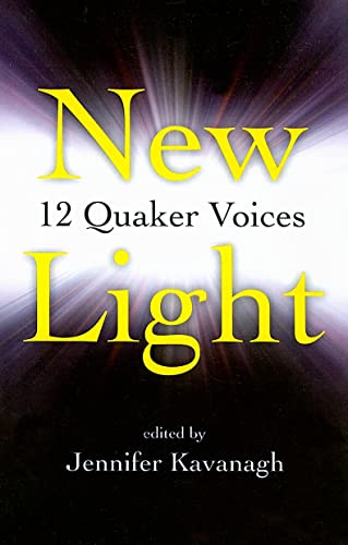 Beispielbild fr New Light:12 Quaker Voices zum Verkauf von WorldofBooks
