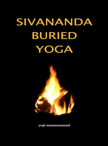 Beispielbild fr Sivananda Buried Yoga zum Verkauf von WorldofBooks