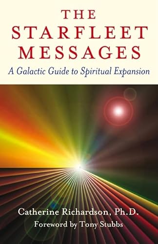 Stock image for The Starfleet Messages: A Galactic Guide to Spiritual Expansion for sale by SecondSale