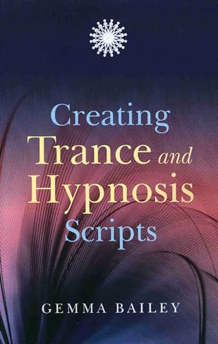 Stock image for Creating Trance and Hypnosis Scripts for sale by WorldofBooks