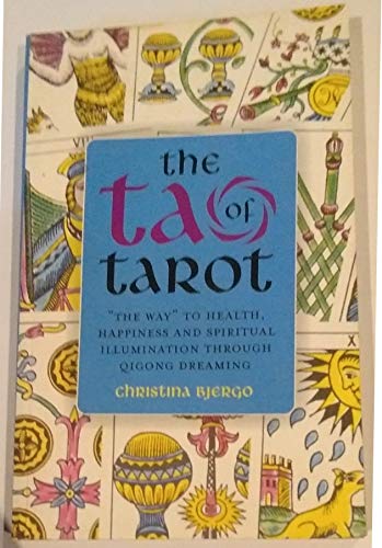9781846942655: The Tao of Tarot: The Way to Health, Happiness and Illumination Through Qigong Dreaming