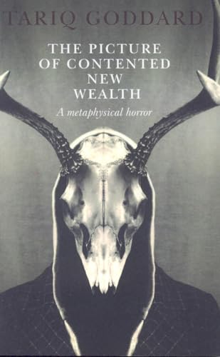 9781846942709: Picture of Contented New Wealth, The – A metaphysical horror