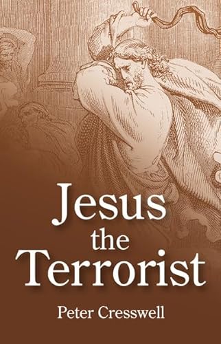 JESUS THE TERRORIST