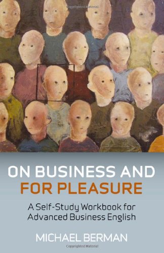 9781846943041: On Business And For Pleasure – A Self–Study Workbook for Advanced Business English