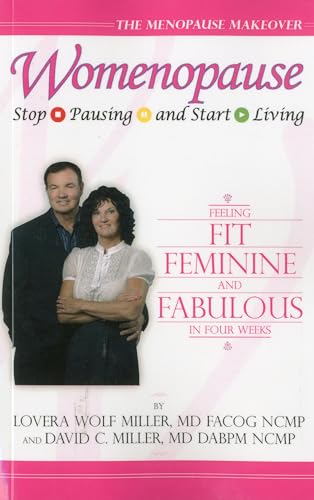 Womenopause: Stop Pausing and Start Living (9781846943218) by Miller, Lovera Wolf; Miller, David C.