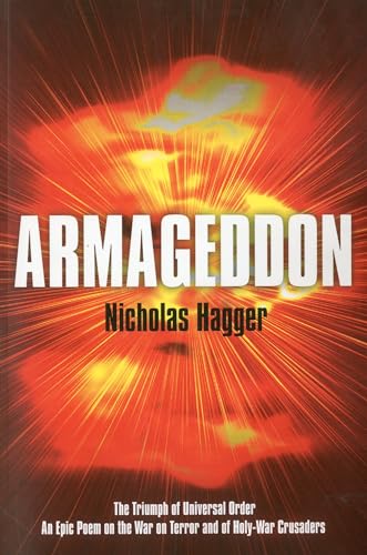 9781846943522: Armageddon: The Triumph of Universal Order; An Epic Poem on the War on Terror and of Holy-War Crusaders