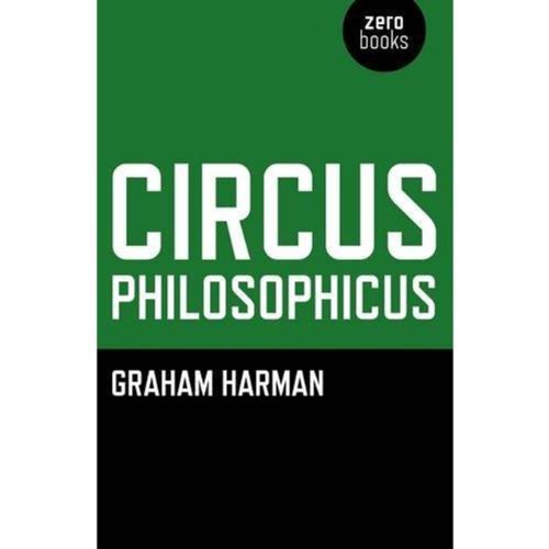Stock image for Circus Philosophicus for sale by SecondSale