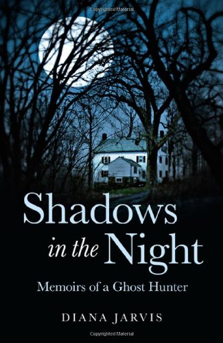 Stock image for Shadows in the Night: Memoirs of a Ghost Hunter for sale by HPB Inc.