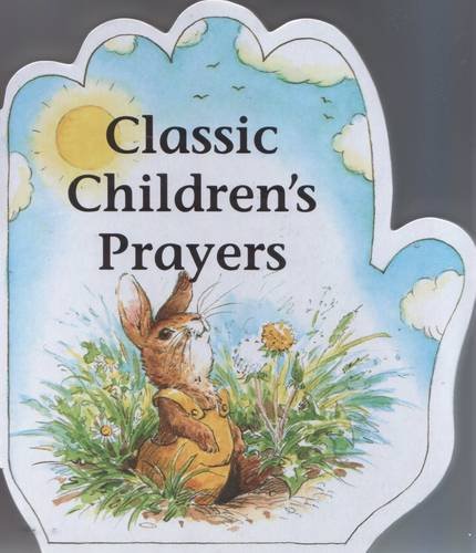 Stock image for Classic Children's Prayers (Little Prayers Series) for sale by WorldofBooks