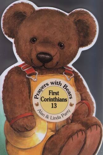 Beispielbild fr First Corinthians 13 (Prayers with Bears Series) zum Verkauf von WorldofBooks