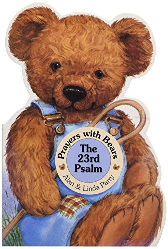 Prayers With Bears The 23rd Psalm (9781846944543) by Alan Parry