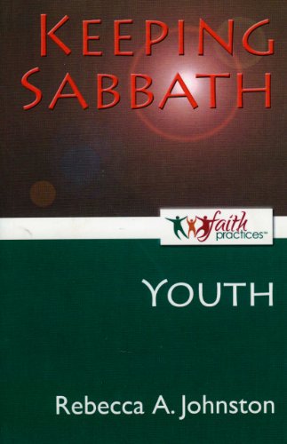 9781846944819: Keeping Sabbath [Youth] (Faith Practices(r) Series)