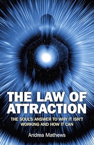 Stock image for The Law of Attraction: The Souls Answer to Why It Isn't Working and How It Can for sale by ThriftBooks-Atlanta