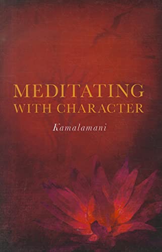 9781846945069: Meditating with Character