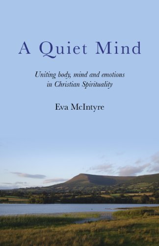 Stock image for Quiet Mind, A Uniting body, mind and emotions in Christian Spirituality for sale by Revaluation Books