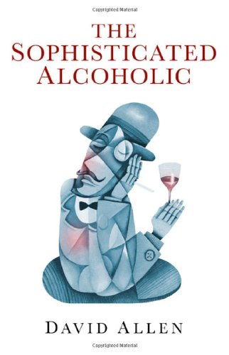 Stock image for The Sophisticated Alcoholic for sale by Better World Books: West