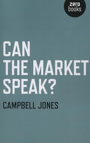 Can The Market Speak? (9781846945373) by Jones, Campbell