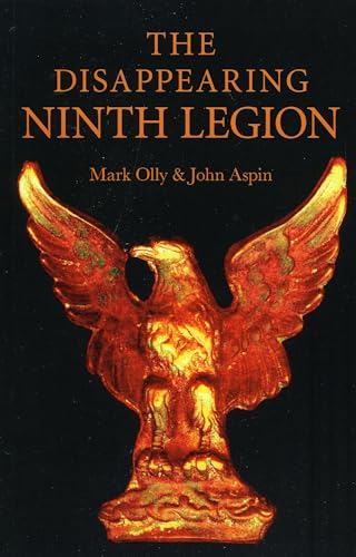 Imagen de archivo de The Disappearing Ninth Legion: A Popular History a la venta por SecondSale