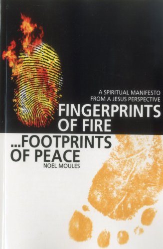 Beispielbild fr Fingerprints of Fire, Footprints of Peace: A Spiritual Manifesto from a Jesus Perspective zum Verkauf von WorldofBooks