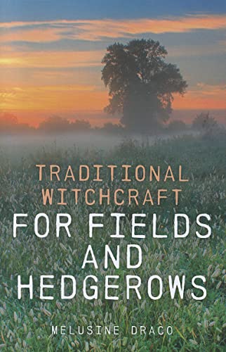 9781846948015: Traditional Witchcraft for Fields and Hedgerows