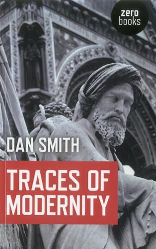 Traces of Modernity (9781846948138) by Smith, Dan