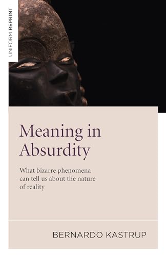 Stock image for Meaning in Absurdity What Bizarre Phenomena Can Tell Us About the Nature of Reality for sale by PBShop.store US