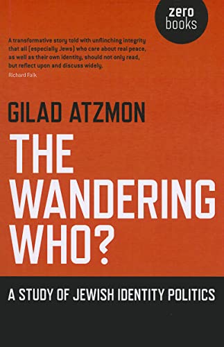 The Wandering Who? A Study of Jewish Identity Politics