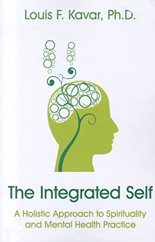 Stock image for The Integrated Self: A Holistic Approach to Spirituality and Mental Health Practice for sale by ThriftBooks-Dallas
