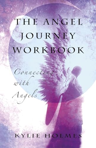9781846949722: The Angel Journey Workbook: Connecting With Angels