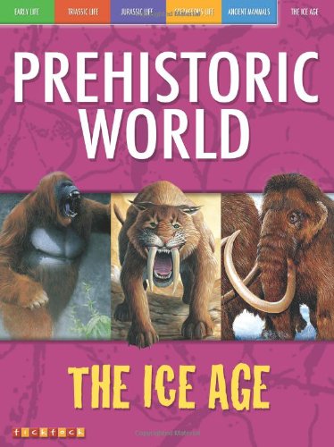 Early Man and Other Prehistoric Creatures (Prehistoric World) (Prehistoric World) (9781846960376) by Dougal Dixon