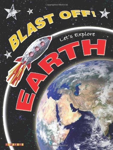 9781846960468: Let's Explore Earth (Blast Off)