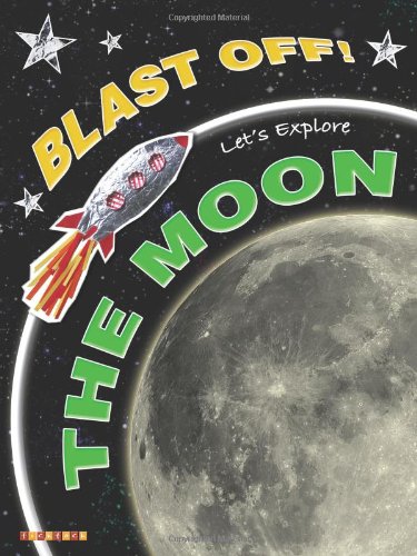 Stock image for Let's Explore the Moon (Blast Off) for sale by WorldofBooks