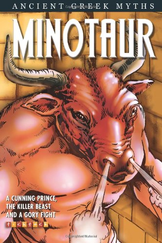 Stock image for The Minotaur (Ancient Greek Myths and Legends) for sale by MusicMagpie