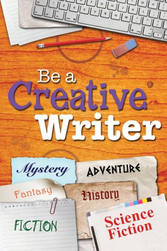 9781846962097: Be a Creative Writer