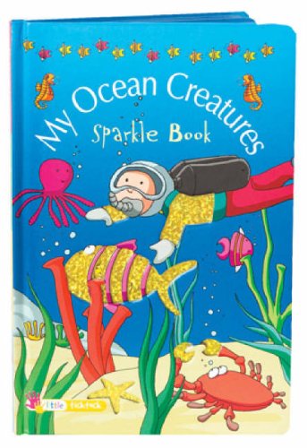 My Ocean Creatures (Sparkle Books) (Sparkle Books S.) - Dee Philips