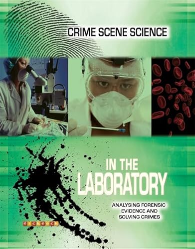 9781846963230: Crime Scene Science: In the Laboratory