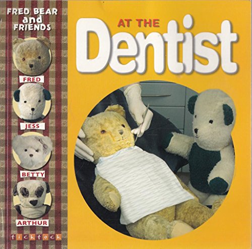 Beispielbild fr At the Dentist (Fred Bear and Friends) (Fred Bear and Friends S.) zum Verkauf von AwesomeBooks