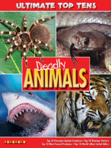 Stock image for Ultimate Top Tens Deadly Animals for sale by Hippo Books