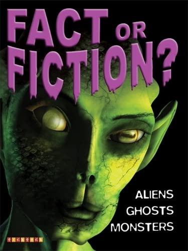 Fact or Fiction? Aliens Ghosts: Aliens, Ghosts, Monsters (9781846966743) by Jim Pipe