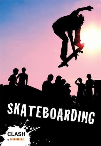 Beispielbild fr Skateboarding (Clash) zum Verkauf von WorldofBooks
