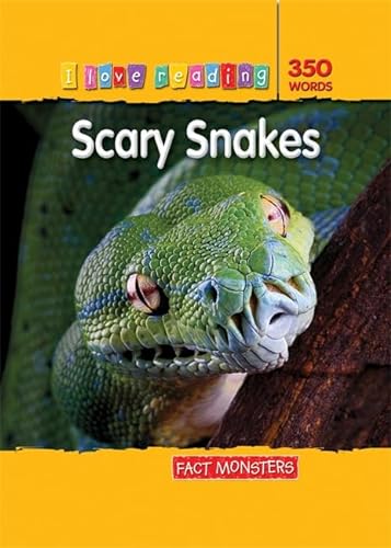 9781846967627: Fact Monsters 350 Words: Scary Snakes (I Love Reading Fact Files)