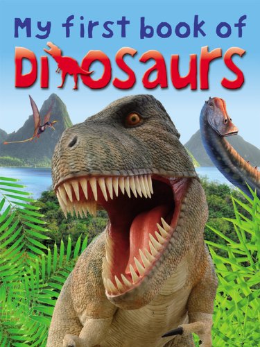 Stock image for My First Book of Dinosaurs for sale by ThriftBooks-Dallas