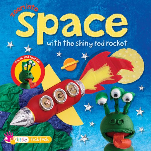 Beispielbild fr Zoom into Space with the Shiny Red Rocket (Touch and Feel Fun) zum Verkauf von Wonder Book