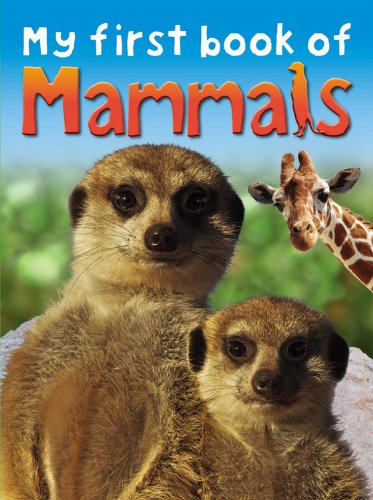 Stock image for My First Book of Mammals for sale by ThriftBooks-Dallas