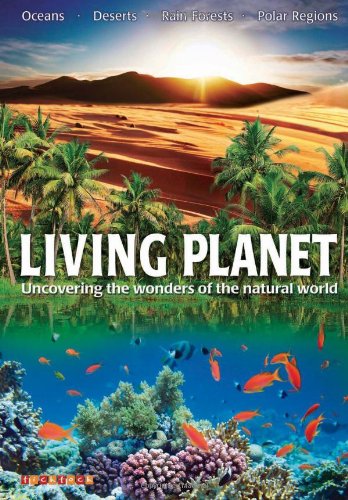 Beispielbild fr Living Planet: Uncovering the Wonders of the Natural World zum Verkauf von Bookmans