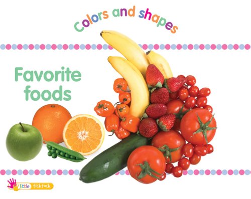 9781846968211: Favorite Foods: Colors and Shapes