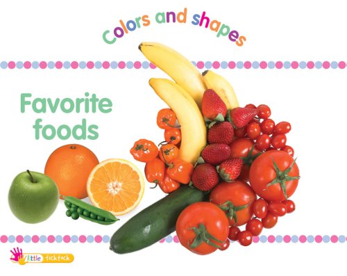 9781846968211: Favourite Foods: Colors and Shapes