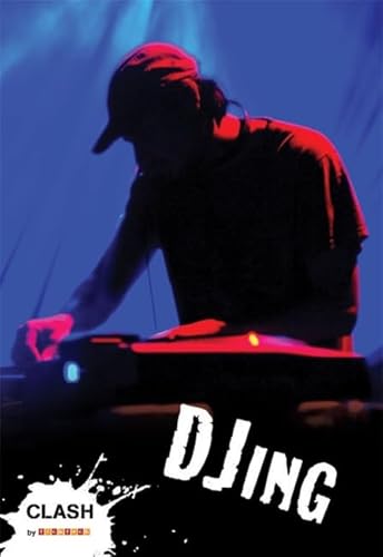9781846969379: DJing (Clash): No. 28