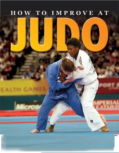 Stock image for How to Improve at Judo for sale by WorldofBooks