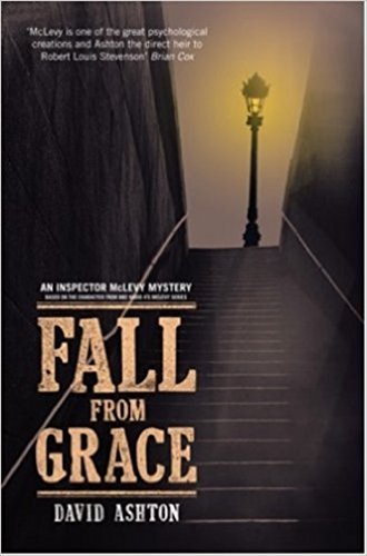 Stock image for Fall from Grace An Inspector McLevy Mystery for sale by WorldofBooks